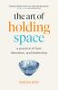 The_art_of_holding_space