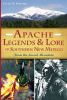Apache_legends___lore_of_southern_New_Mexico