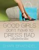 Good_girls_don_t_have_to_dress_bad