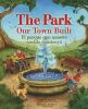 The_park_our_town_built__