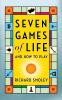 Seven_games_of_life_and_how_to_play