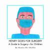 Henry_goes_for_surgery
