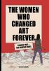 The_women_who_changed_art_forever