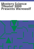 Mystery_Science_Theater_3000_presents_Werewolf