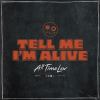 Tell_me_I_m_alive