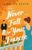 Never_fall_for_your_fiancee