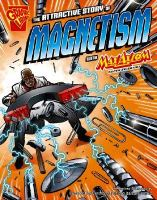 The_attractive_story_of_magnetism_with_Max_Axiom__super_scientist