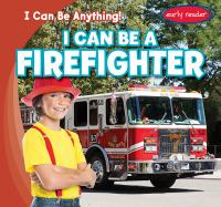 I_can_be_a_firefighter