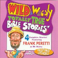 Wild_and_wacky_totally_true_Bible_stories
