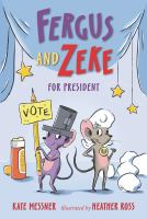 Fergus_and_Zeke_for_president