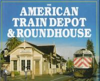 The_American_train_depot___roundhouse