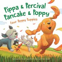 Pippa___Percival__Pancake___Poppy