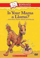 Is_your_mama_llama_____and_more_stories_about_growing_up