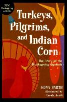 Turkeys__Pilgrims__and_Indian_corn___the_story_of_the_Thanksgiving_symbols