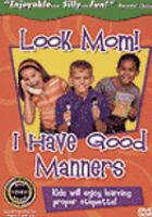 Look_mom__I_have_good_manners