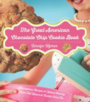 The_great_American_chocolate_chip_cookie_book