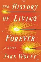 The_history_of_living_forever