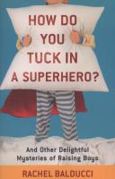 How_do_you_tuck_in_a_superhero_