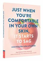 Just_when_you_re_comfortable_in_your_own_skin__it_starts_to_sag