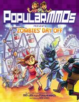 PopularMMOs_presents_Zombies__day_off