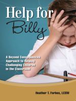 Help_for_Billy__a_Beyond_Consequences_Approach_to_Helping_Children_in_the_Classroom