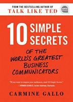 10_simple_secrets_of_the_world_s_greatest_business_communicators