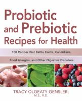 Probiotic and prebiotic recipes for health