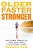 Older__faster__stronger