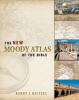 The_Moody_atlas_of_the_Bible