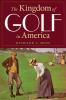 The_kingdom_of_golf_in_America