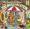 The_Berenstain_bears_and_too_much_vacation