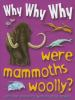Why_why_why_were_mammoths_woolly_
