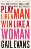 Play_like_a_man__win_like_a_woman