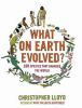 What_on_Earth_evolved_
