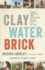 Clay__water__brick