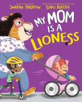 My_mom_is_a_lioness