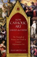 How_Catholic_art_saved_the_faith