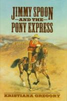 Jimmy_Spoon_and_the_Pony_Express